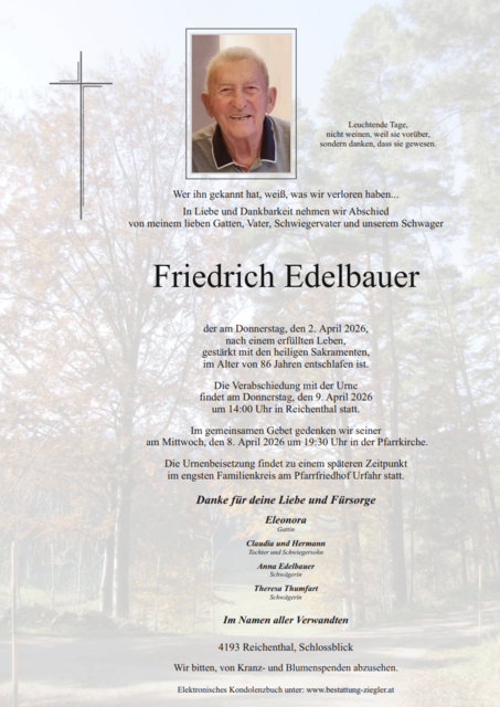 Friedrich Edelbauer aus Reichenthal, ✝︎ 86 Jahre | Foto: Bestattung Ziegler