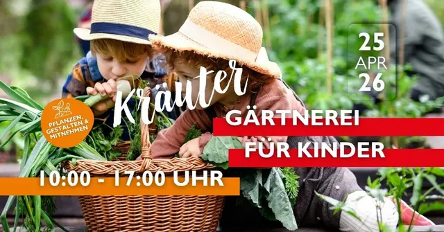 [Anzeige] Kräutergärtnerei & Kreativspaß für Kinder ??
