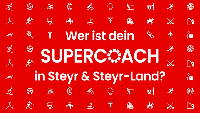 [Anzeige] Vote jetzt für deinen Supercoach aus Steyr & Steyr-Land