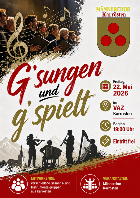 Der Männerchor Karrösten lädt zu einem bunten Lieder- und Musikabend am 22. Mai 2026 um 19:00 Uhr ins VAZ Karrösten ein.