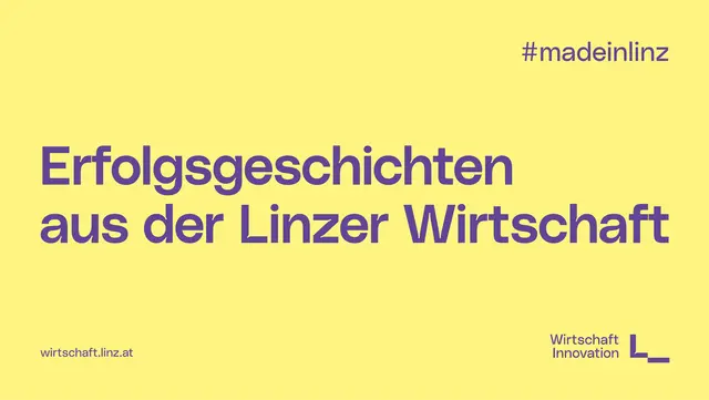 Die Initiative “made in Linz” rückt die Stärke und Innovationskraft der Linzer Unternehmen in den Mittelpunkt. | Foto: Stadt Linz
