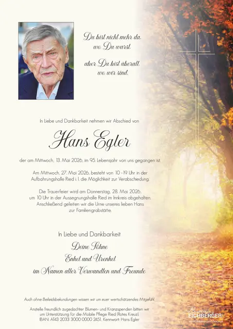 Hans Egler, Ried, verstorben am 13. Mai, im 95. Lebensjahr.