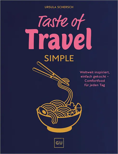 Neues Buch "Taste of Travel Simple" von Ursula Schersch
