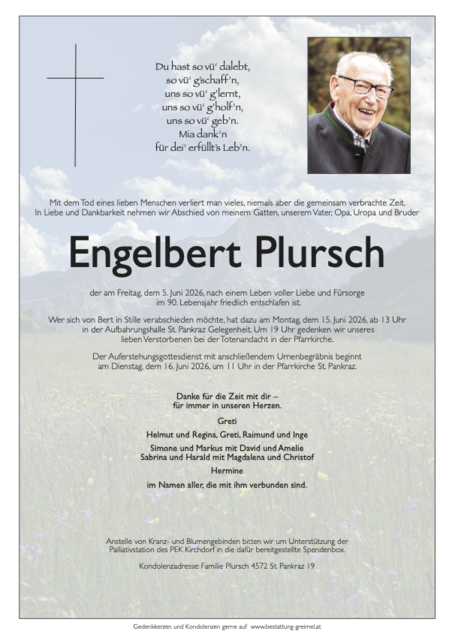 Engelbert Plursch ✝︎ 05.06.2026 | Foto: Bestattung Greimel