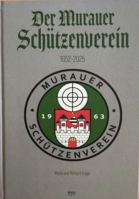Geschichte des Murauer Schützenvereins - Danke an Maria und Richard Engel