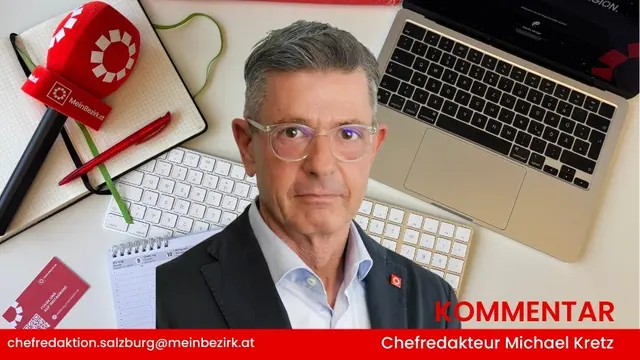 Kommentar von MeinBezirk Salzburg Chefredakteur Michael Kretz | Foto: MeinBezirk