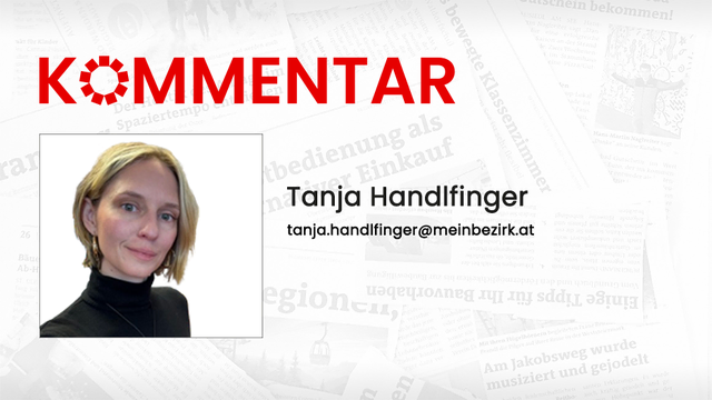 Kommentar von Redaktionsleiterin Tanja Handlfinger.