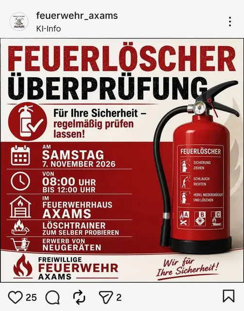Die Feuerwehr Axams hat bei ihrem Plakat bereits auf viele Punkte geachtet. Keine Personen sind zu sehen und das Plakat wurde auch als KI generiert gekennzeichnet. | Foto: AMG/ Screenshot Instagram