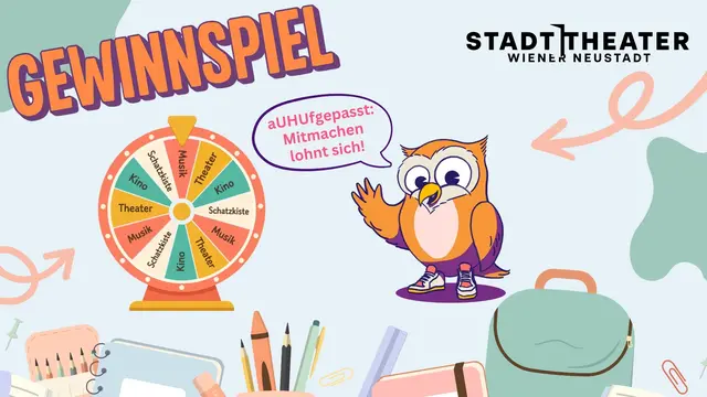 Zu Schulbeginn können Kinder im Kartenbüro des Stadttheaters am Glücksrad drehen und Tickets gewinnen. | Foto: Stadttheater Wiener Neustadt | Illustration Eule: Wolfgang Födisch