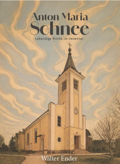 Das neue Buch von Walter Ender über die Kirche "Anton Maria Schnee".