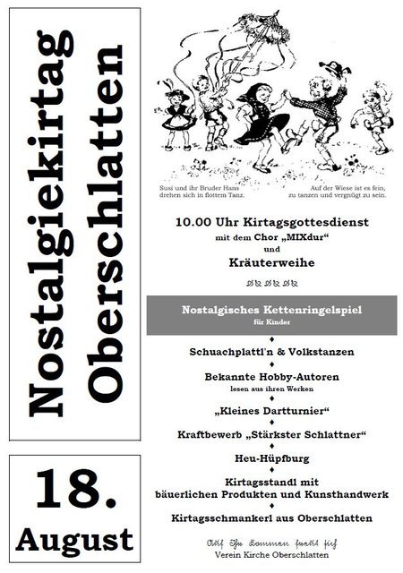 Beim Nostalgiekirtag in Oberschlatten am 18. August 2019 wird ein buntes Kirtagsprogramm für die ganze Familie geboten. Erstmals wird auch ein nostalgisches Kettenringelspiel vor Ort sein.
Fotocredit: Martina Piribauer