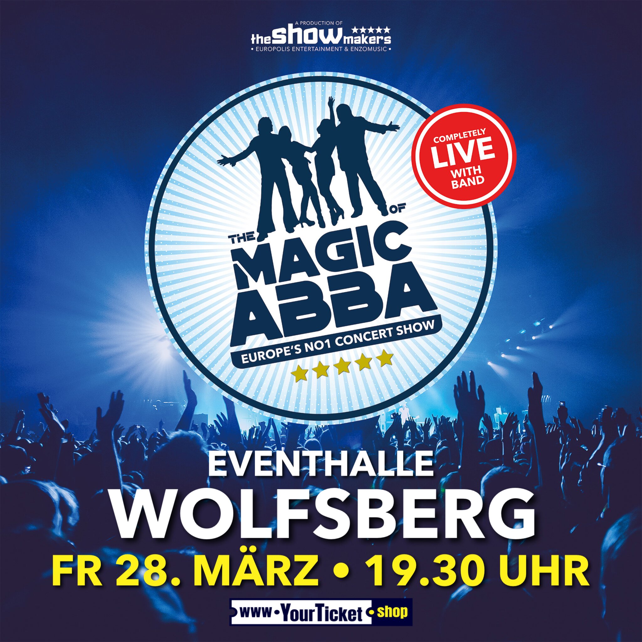 THE MAGIC OF ABBA Europe‘s NO1 Concert Show Live with Band
