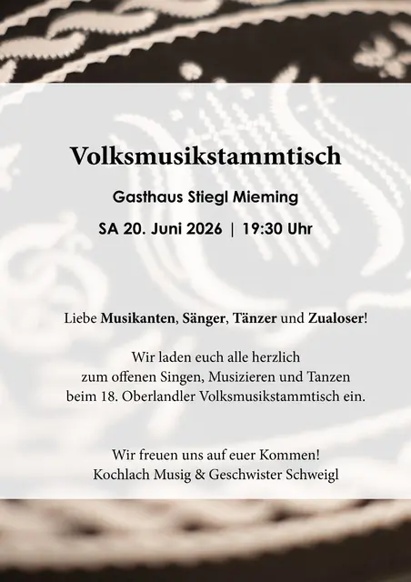 Liebe Musikanten, Sänger, Tänzer und Zualoser!
Wir laden euch alle herzlich zum offenen Singen, Musizieren und Tanzen beim 18. Oberlandler Volksmusikstammtisch ein.