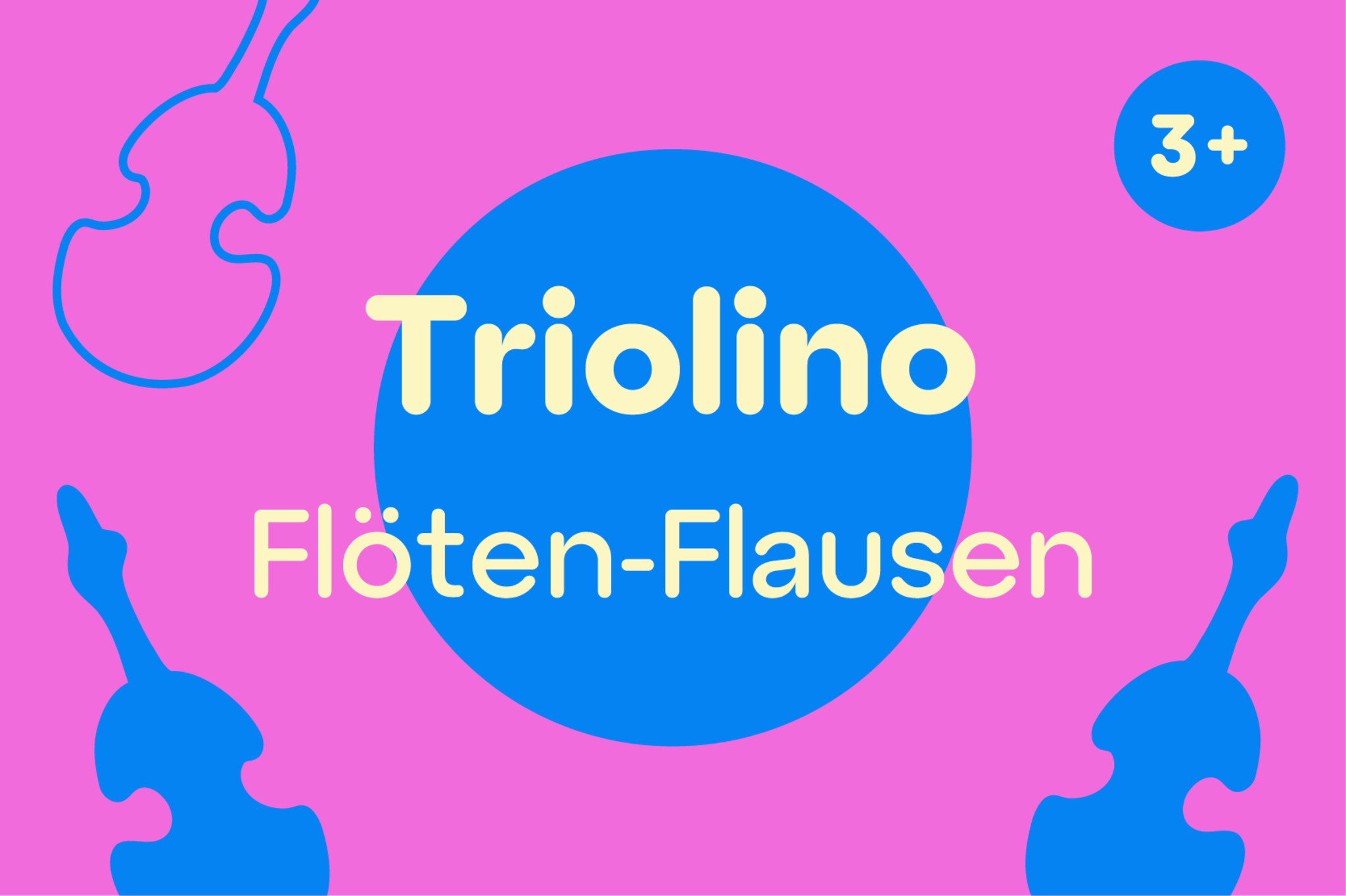 Triolino: Flöten-Flausen
