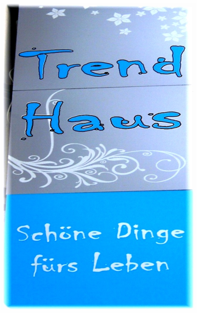 Trend- Haus